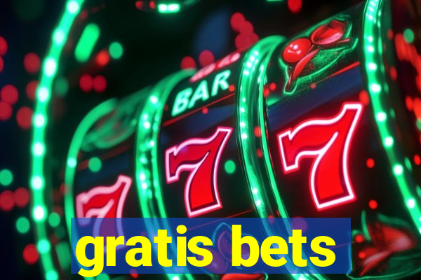 gratis bets